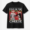 Fold In The Cheese Schitt'S Creek David & Moira Santa Hats Ugly Christmas T-Shirt Design